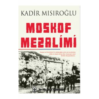 Moskof Mezalimi Kadir Mısıroğlu