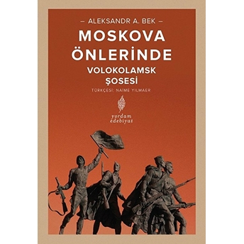 Moskova Önlerinde; Volokolamks Şosesi Aleksandr A. Bek