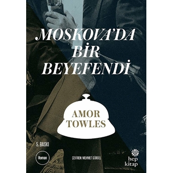 Moskova'da Bir Beyefendi Amor Towles