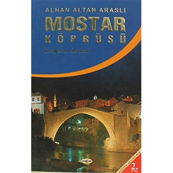 Mostar Köprüsü Altan Araslı