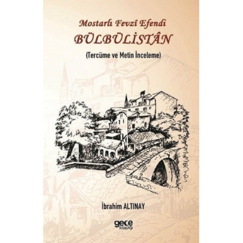 Mostarlı Fevzi Efendi - Bülbülistan  - Ibrahim Altınay