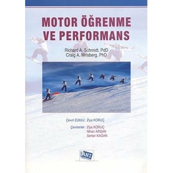 Motor Öğrenme Ve Performans Craig A. Wrisberg , Richard A. Schmidt