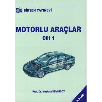 Motorlu Araçlar Cilt: 1 Mustafa Demirsoy