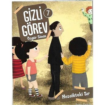 Mozaikteki Sır - Gizli Görev 7 Özgür Sinan