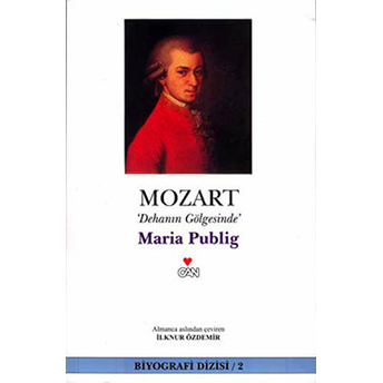 Mozart: Dehanın Gölgesinde Maria Publig