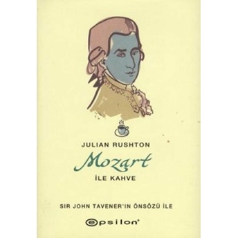 Mozart Ile Kahve Julian Rushton