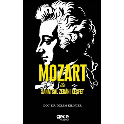 Mozart Ile Sanatsal Zekanı Keşfet Özlem Kılınçer