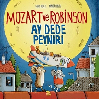 Mozart Ve Robinson Ay Dede Peyniri