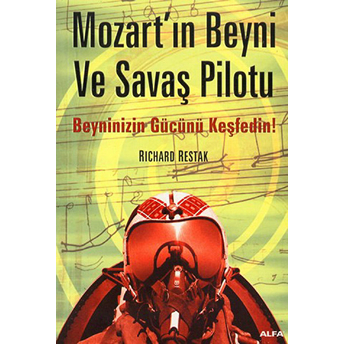 Mozart'ın Beyni Ve Savaş Pilotu Richard Restak