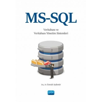 Ms-Sql Ile Veritabanı Ve Veritabanı Yönetim Sistemleri Emrah Aydemir