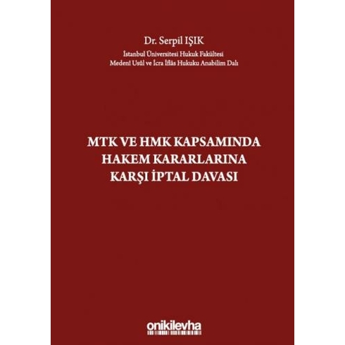 Mtk Ve Hmk Kapsamında Hakem Kararlarına Karşı Iptal Davası - Serpil Işık