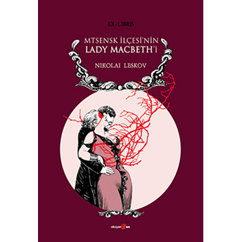 Mtsenk Ilçesi'nin Lady Macbeth'i Nikolai Leskov