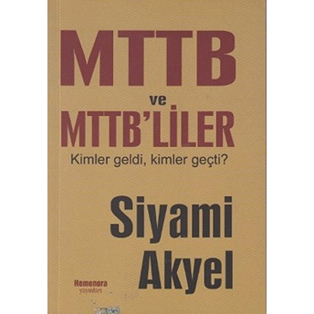 Mttb Ve Mttb'liler Kimler Geldi Kimler Geçti