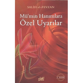 Mü’min Hanımlara Özel Uyarılar