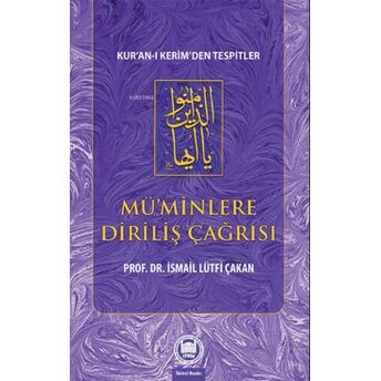 Mü’minlere Diriliş Çağrısı Ismail L. Çakan