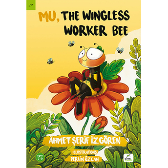 Mu, The Wingless Worker Bee Ahmet Şerif Izgören