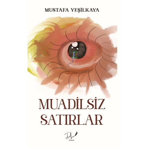 Muadilsiz Satırlar Mustafa Yeşilkaya