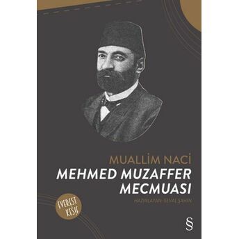 Muallim Naci Mehmed Muzaffer Mecmuası Muallim Naci