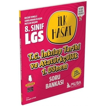 Muba Yayınları 8. Sınıf Lgs T.c Inkılap Tarihi Ve Atatürkçülük 1. Dönem Ilk Hasat Soru Bankası Songül Utar