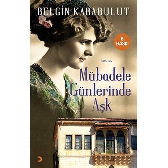 Mübadele Günlerinde Aşk-Belgin Karabulut