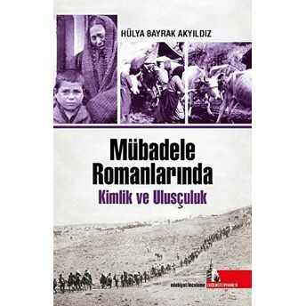 Mübadele Romanlarında Kimlik Ve Ulusçuluk