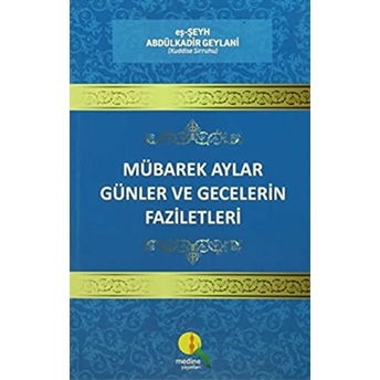 Mübarek Aylar Günler Ve Gecelerin Faziletleri