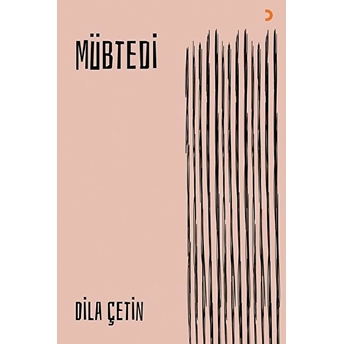 Mübtedi - Dila Çetin