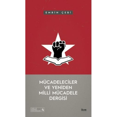 Mücadeleciler Ve Yeniden Milli Mücadele Dergisi - Emrin Çebi