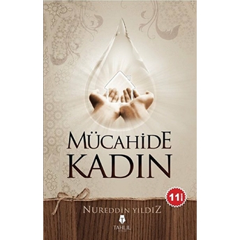 Mücahide Kadın Nureddin Yıldız