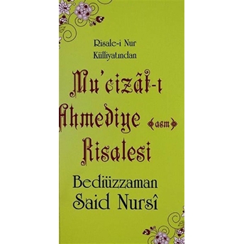 Mucizat-I Ahmediye Risalesi (Cep Boy, Kod: 0107) - Bediüzzaman Said Nursi