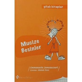 Mucize Besinler / Şifalı Kitaplar 3 Emmanuelle Jumeaucourt