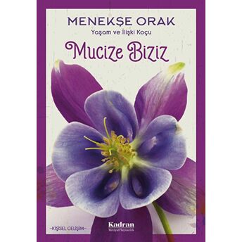 Mucize Biziz Menekşe Orak