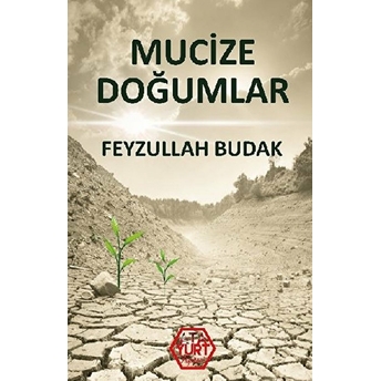 Mucize Doğumlar Feyzullah Budak