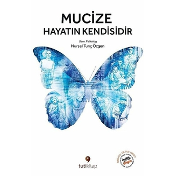 Mucize Hayatın Kendisidir