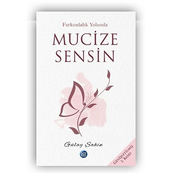 Mucize Sensin Gülay Şahin