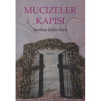 Mucizeler Kapısı Sevdiye Güler Sucu