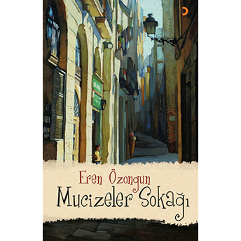 Mucizeler Sokağı-Eren Özongun