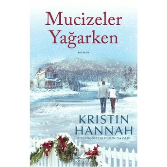 Mucizeler Yağarken Kristin Hannah