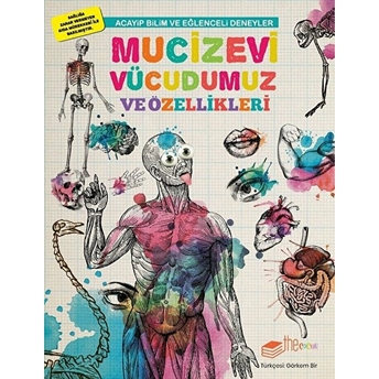 Mucizevi Vücudumuz Ve Özellikleri - Acayip Bilim Ve Eğlenceli Deneyler Mike Clark