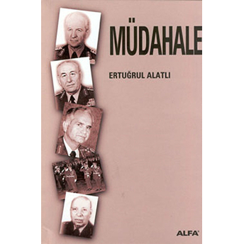 Müdahale 12 Mart 1971 - 12 Eylül 1980 (Yorumsuz)-Ertuğrul Alatlı