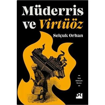 Müderris Ve Virtüöz Selçuk Orhan