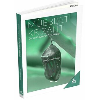 Müebbet Krizalit - Özcan Ergüder'In Öykücülüğü Mustafa Karadeniz