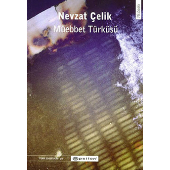 Müebbet Türküsü Nevzat Çelik