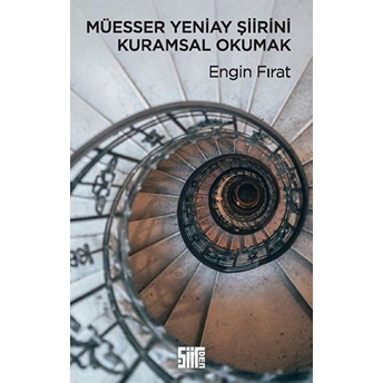 Müesser Yeniay Şiirini Kuramsal Okumak - Engin Fırat