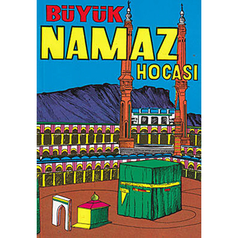 Mufassal Ve Tatbikatlı Büyük Namaz Hocası