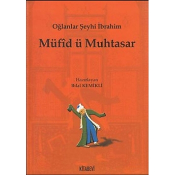 Müfid Ü Muhtasar - Oğlanlar Şeyhi Ibrahim