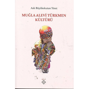 Muğla Alevi Türkmen Kültürü