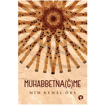 Muhabbetna(Ğ)Me Mim Kemâl Öke