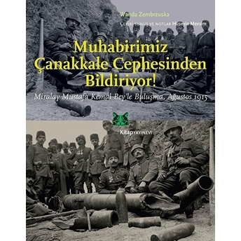 Muhabirimiz Çanakkale Cephesinden Bildiriyor! Wanda Zembrzuska