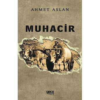 Muhacir - Ahmet Aslan